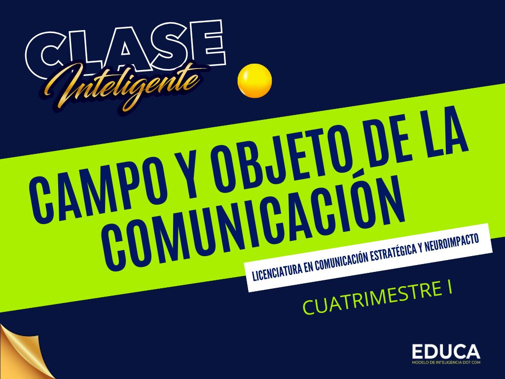 CAMPO Y OBJETO DE LA COMUNICACIÓN 