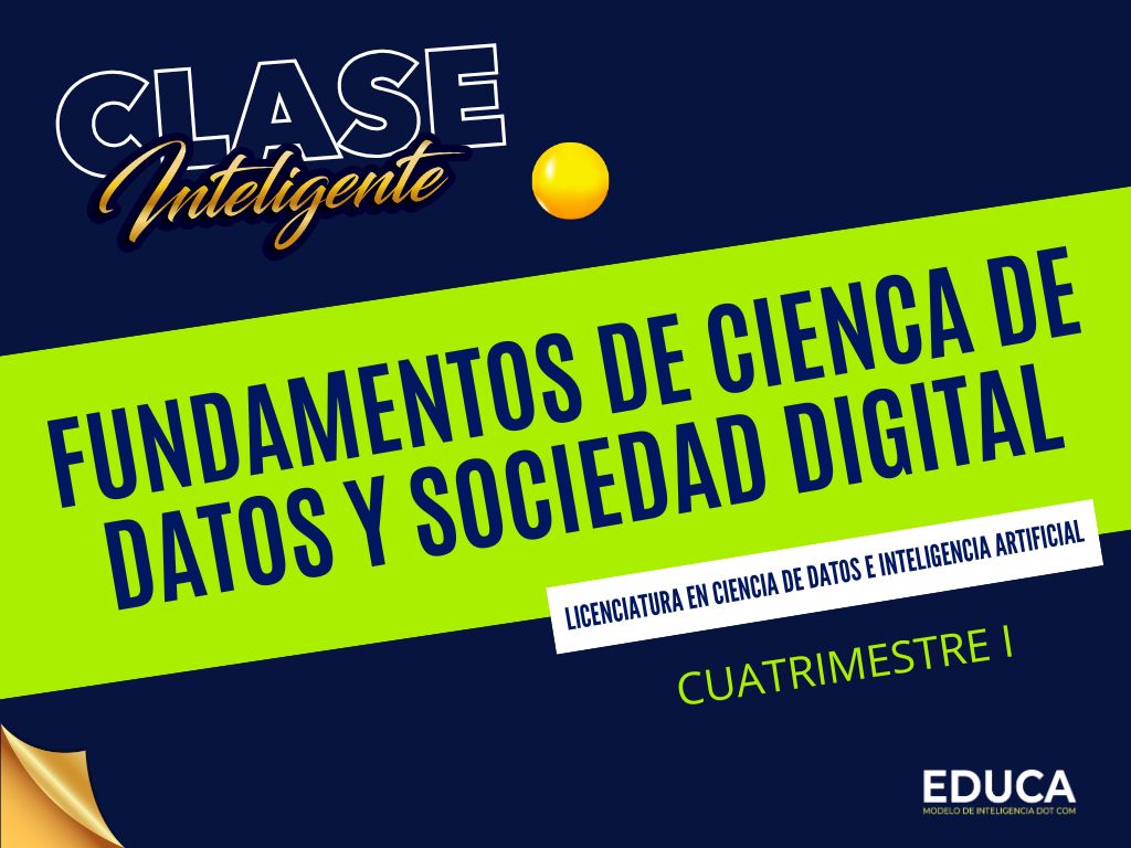 FUNDAMENTOS DE CIENCIA DE DATOS Y SOCIEDAD DIGITAL - CDIA 01