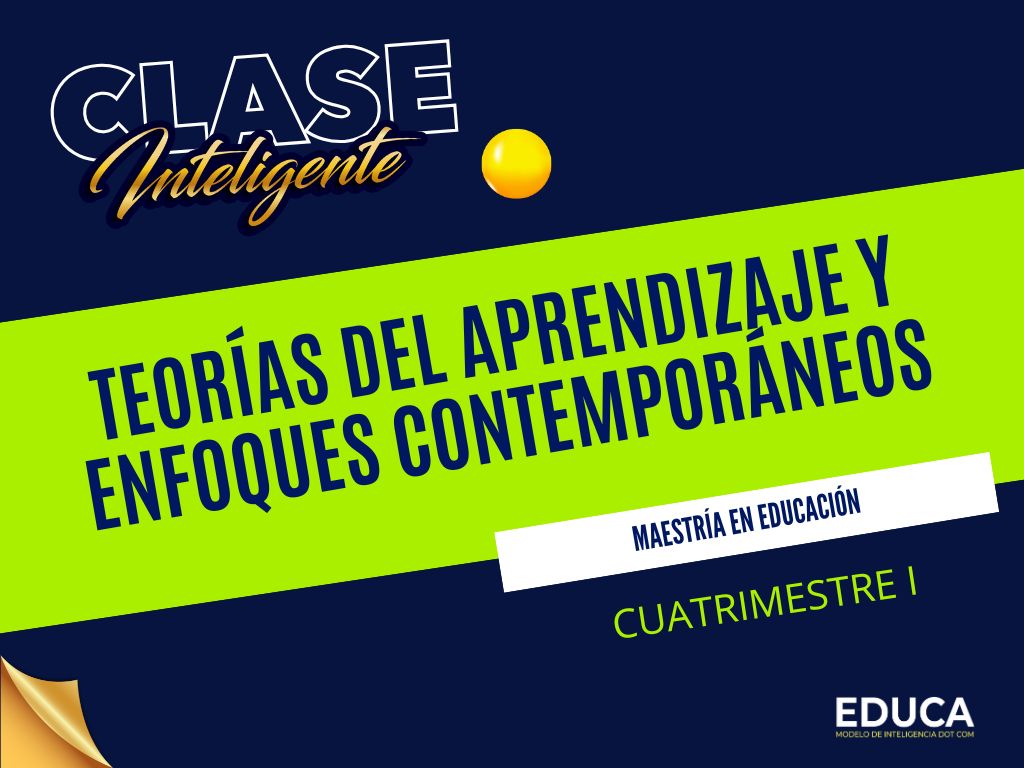 Teorías del Aprendizaje y Enfoques Contemporáneos - ME 101