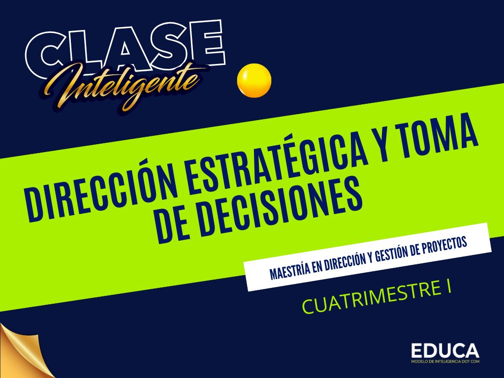 Dirección Estratégica y Toma de Decisiones MDGP 101