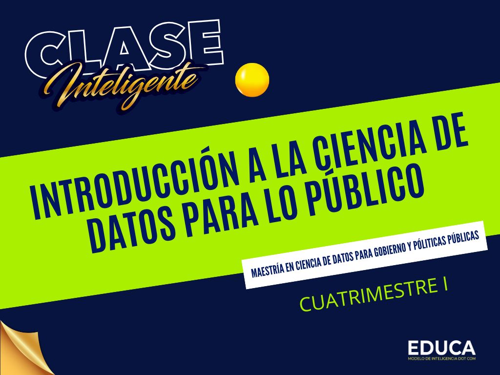 INTRODUCCIÓN A LA CIENCIA DE DATOS PARA LO PÚBLICO MCD - 01