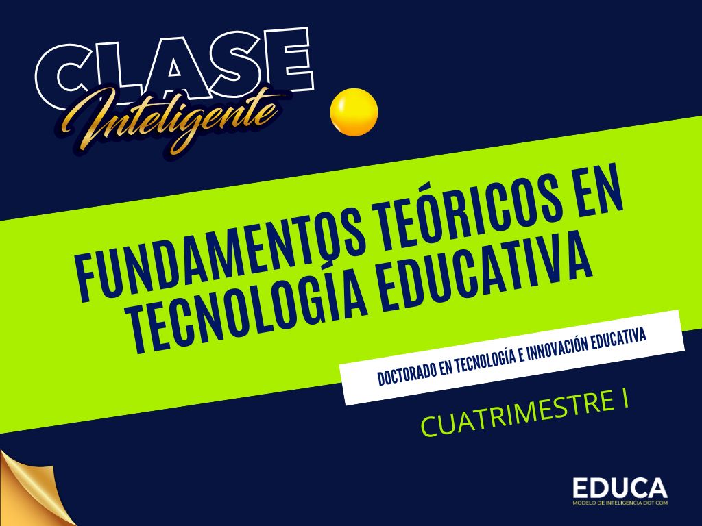 Fundamentos Teóricos en Tecnología Educativa DTIE 101