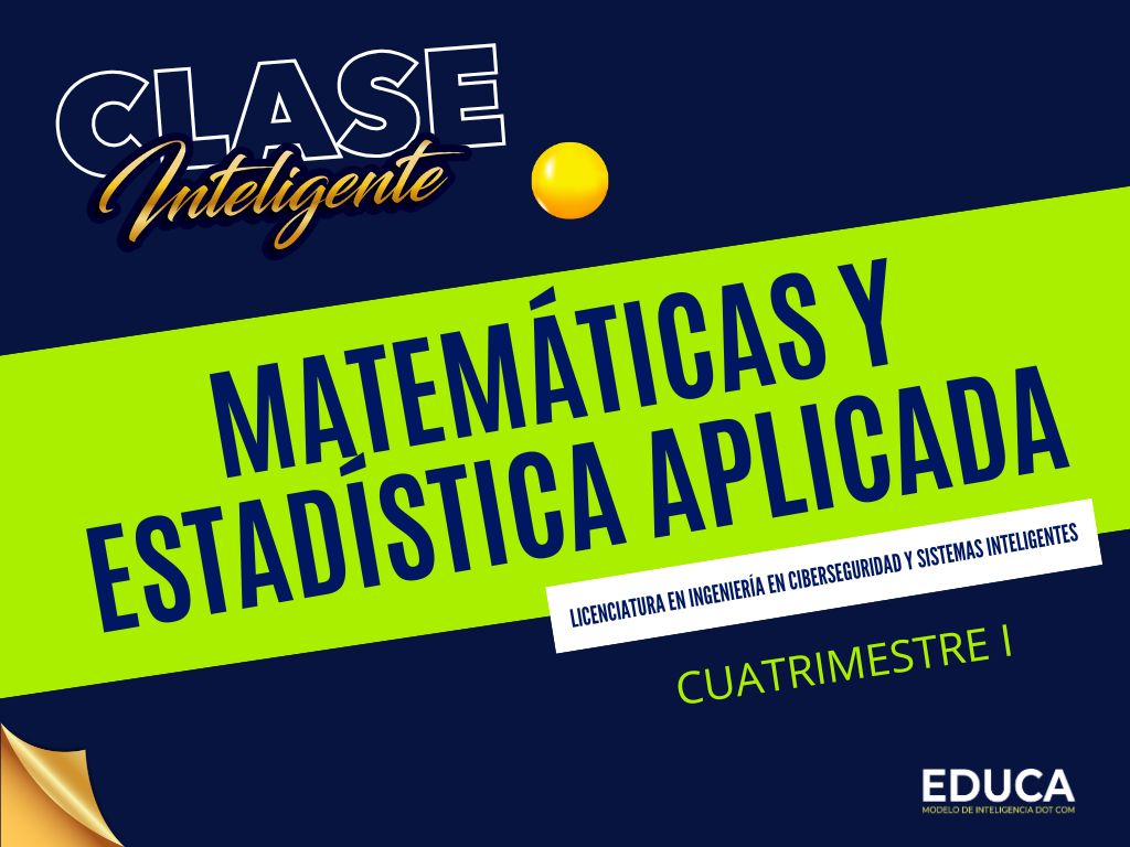 MATEMÁTICAS Y ESTADÍSTICA APLICADA