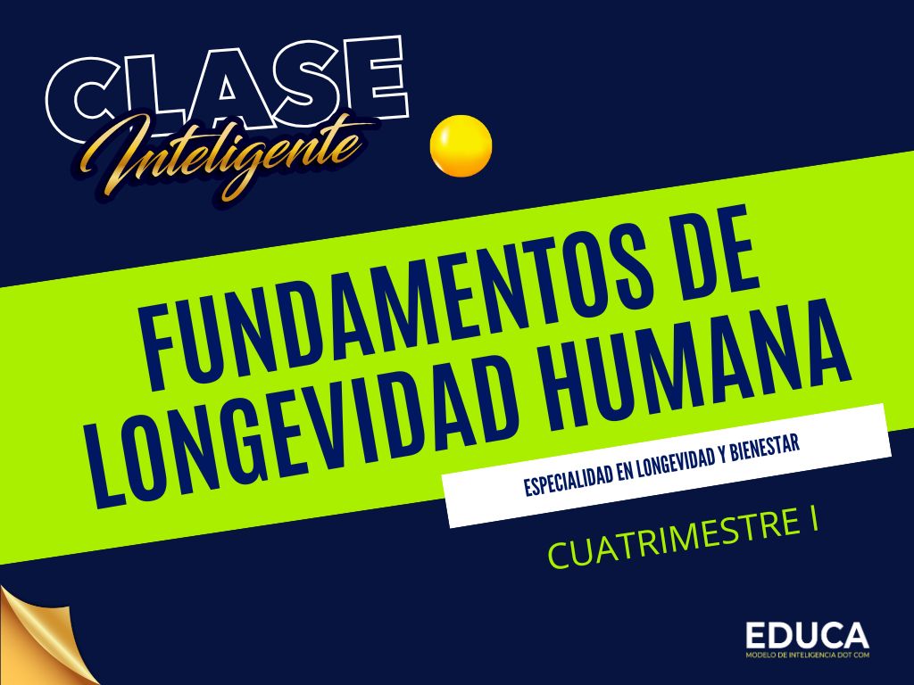 FUNDAMENTOS DE LONGEVIDAD HUMANA